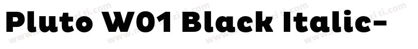 Pluto W01 Black Italic字体转换